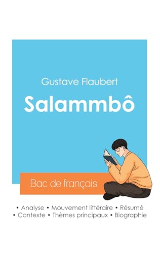 Réussir son Bac de français 2024 : Analyse de Salammbô de Gustave Flaubert von Bac de français